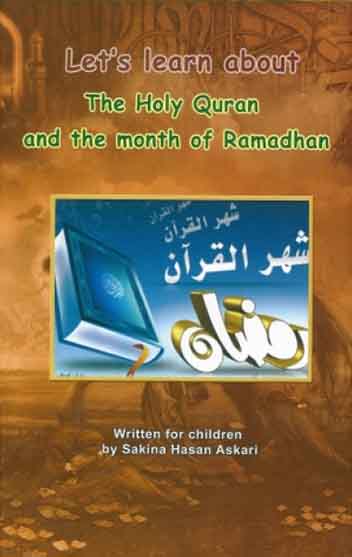 Let's Learn About The Holy Quran and the month of Ramadhan